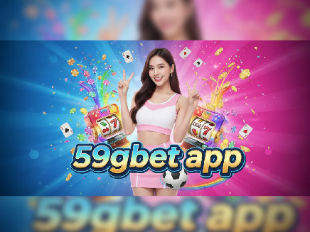 59gbet app สล็อตออนไลน์